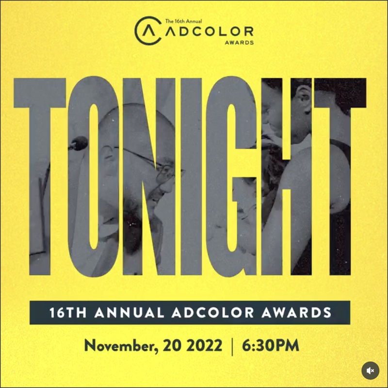 ADCOLOR Awards post reading Tonight, the 16th Annual ADCOLOR Awards, November 20 2022, with event photography knocked out of the headline type on brand yellow.