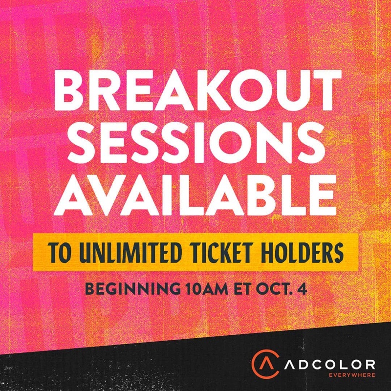 ADCOLOR Everywhere post announcing breakout sessions for unlimited ticket holders beginning 10AM ET October 4, on a pink and orange texture.
