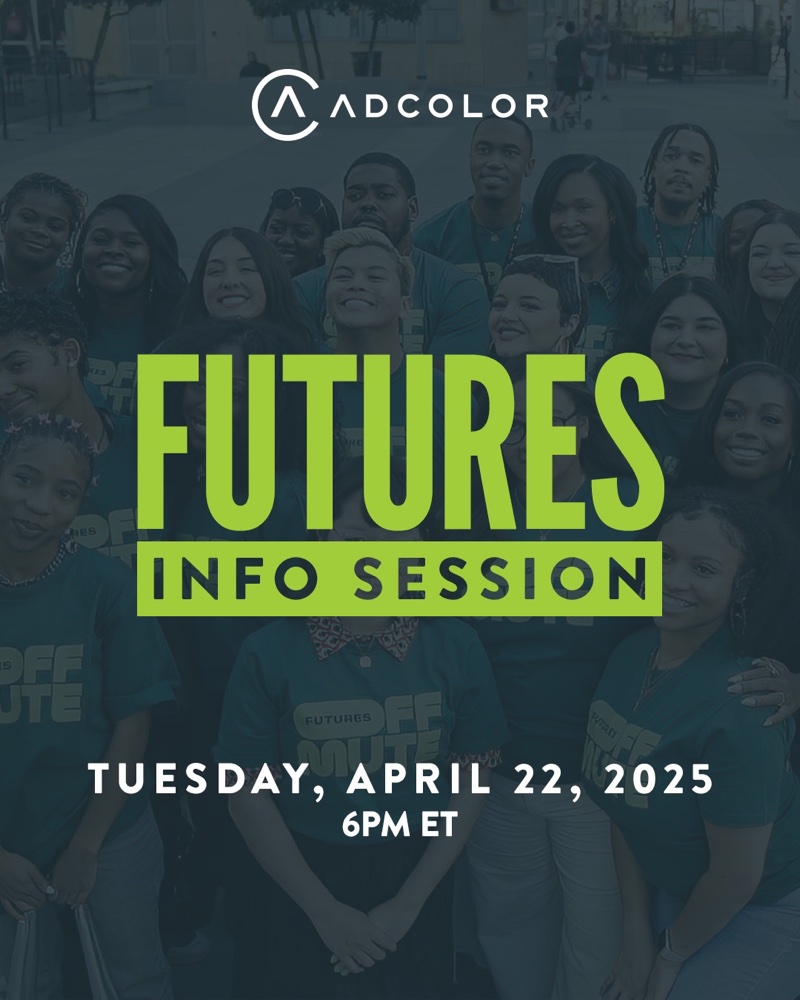 ADCOLOR Futures info session announcement for Tuesday April 22 2025, over a group photo of the Futures cohort.