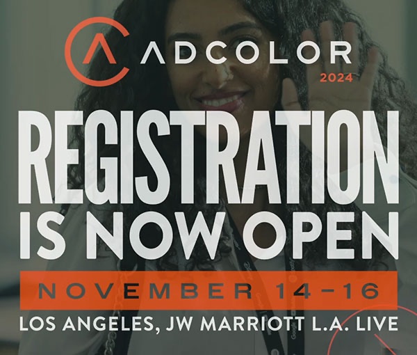 ADCOLOR 2024 graphic announcing that conference registration is open, November 14 to 16 at the JW Marriott in Los Angeles.