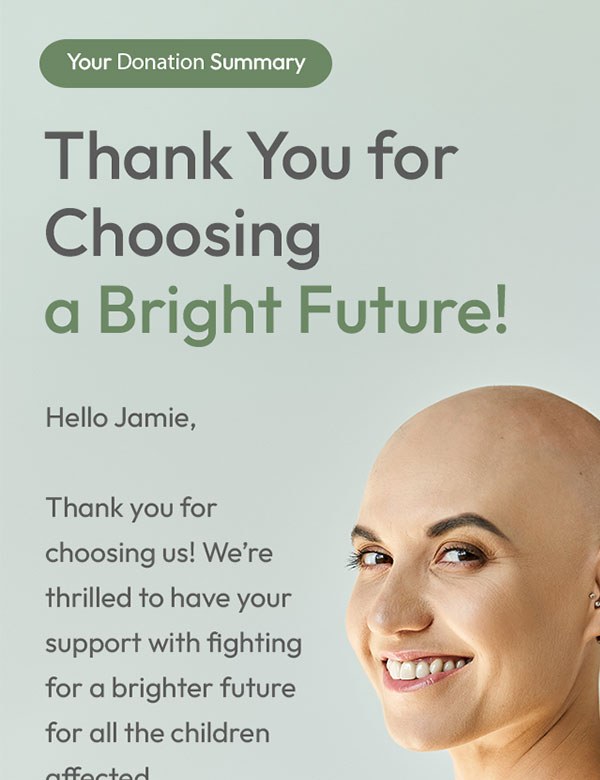 A donation thank-you email: Your Donation Summary above the headline Thank You for Choosing a Bright Future and a smiling shavee.