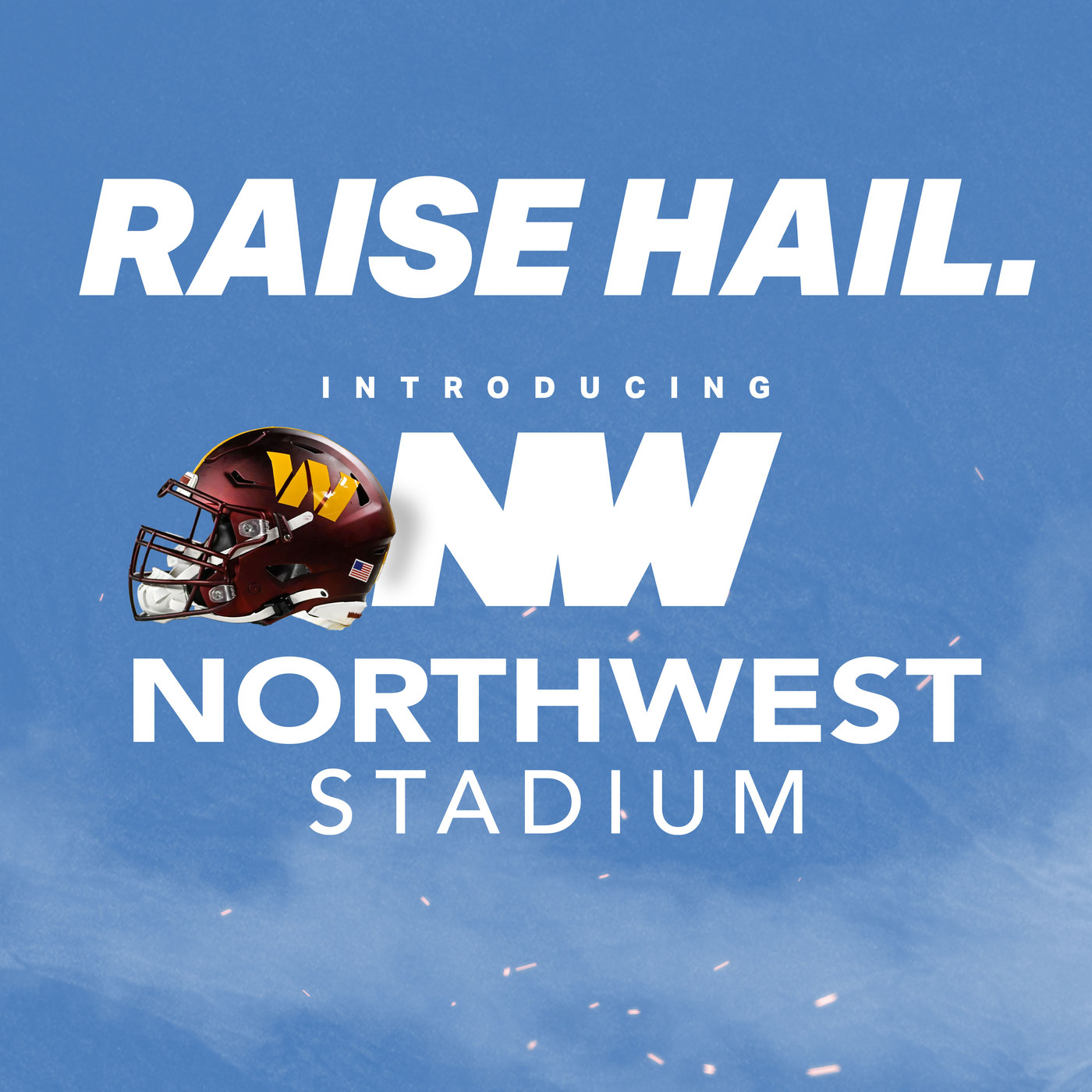 The naming-rights announcement graphic: Raise Hail, Introducing Northwest Stadium, over the Commanders helmet and the Northwest Federal mark.