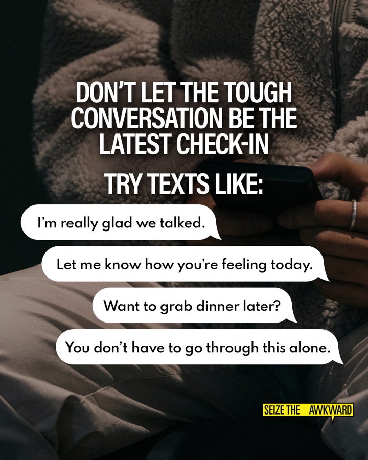 A post reading don't let the tough conversation be the latest check-in, with example texts such as I'm really glad we talked and you don't have to go through this alone.